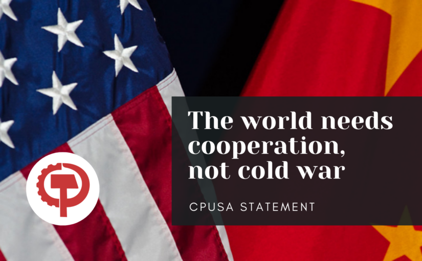 The world needs cooperation, not cold war