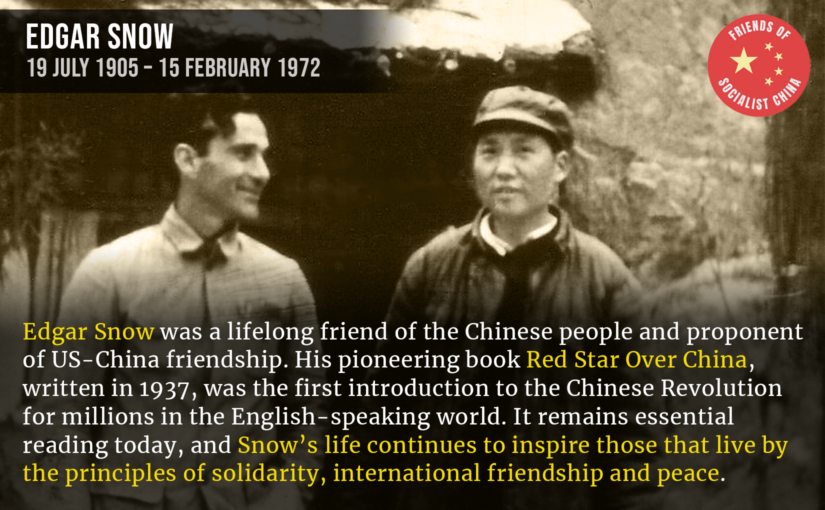 Edgar Snow, a lifelong friend of the Chinese people