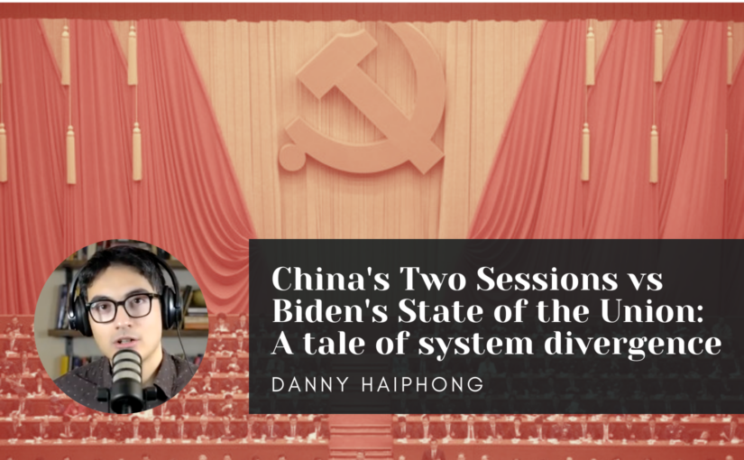 China’s Two Sessions vs Biden’s State of the Union: A tale of system divergence