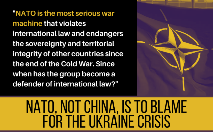 NATO, not China, is to blame for the Ukraine crisis