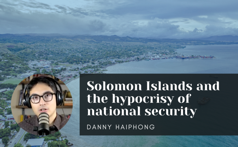 Solomon Islands and the hypocrisy of national security