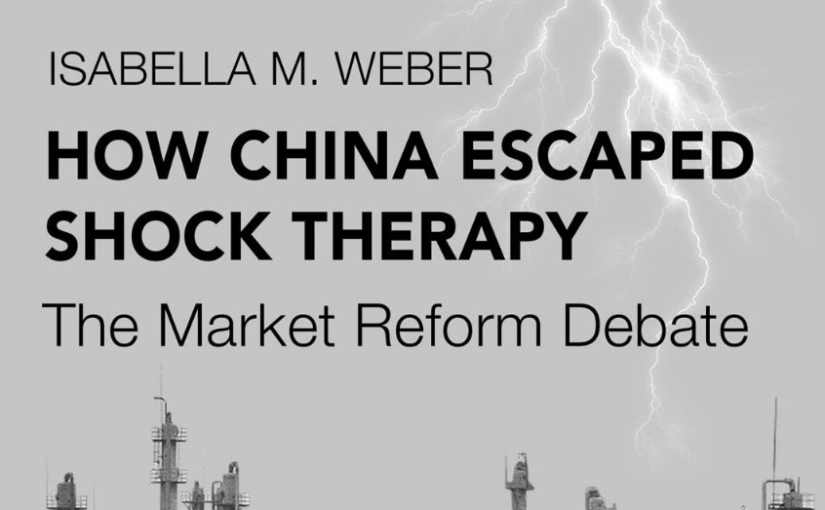 How China escaped shock therapy in the 1980s: interview with Isabella M. Weber