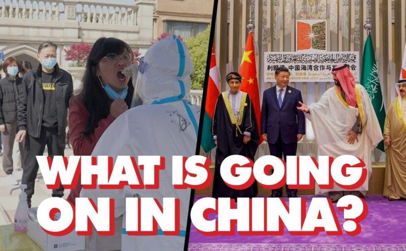 Video: What’s going on in China? Protests, Covid, Xi’s Middle East visit