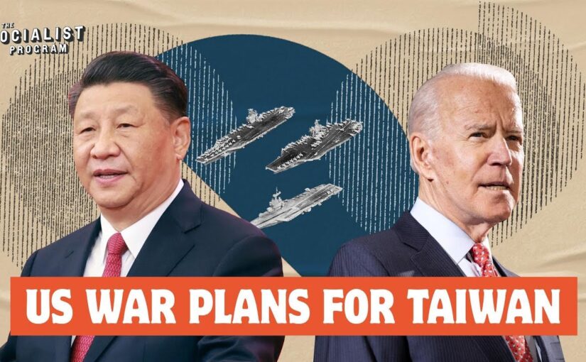 Video: How the US’s Taiwan policy makes war with China a self-fulfilling prophecy