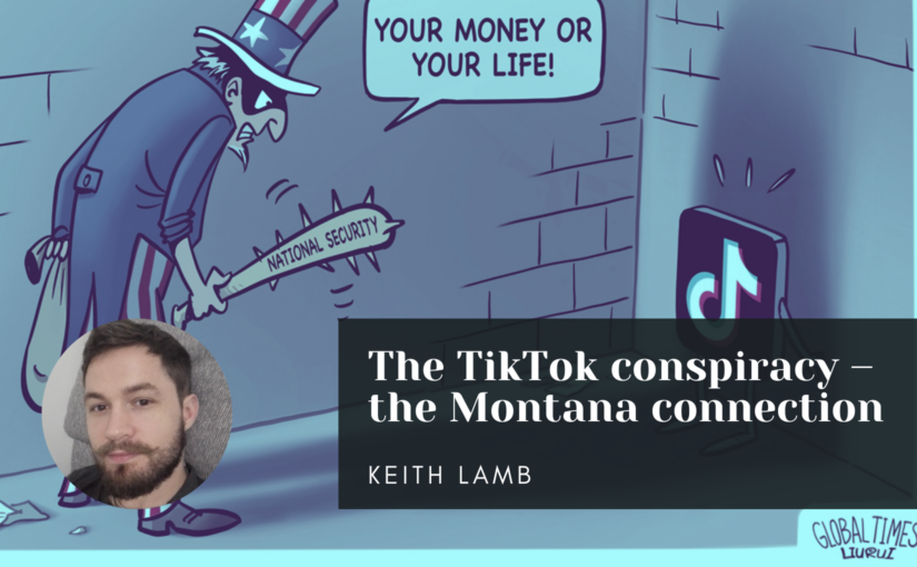 The TikTok conspiracy – the Montana connection
