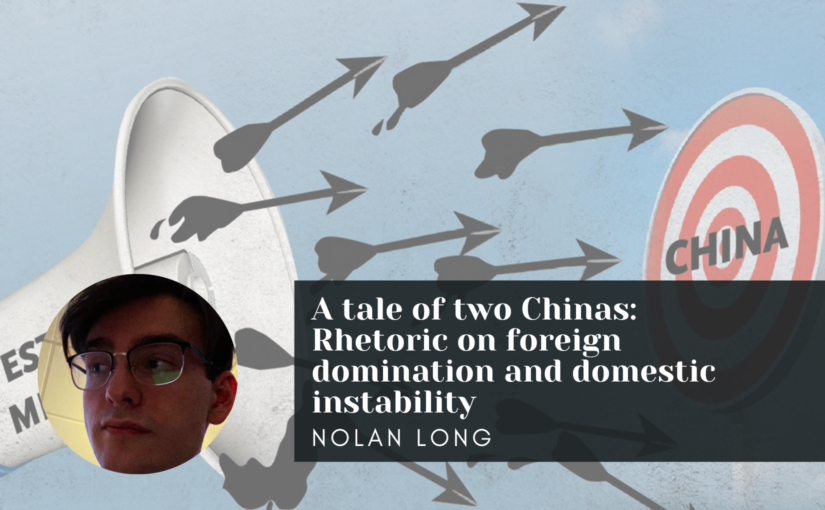 A tale of two Chinas: Rhetoric on foreign domination and domestic instability