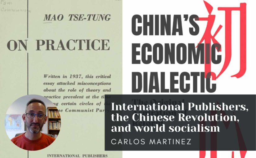 International Publishers, the Chinese Revolution, and world socialism