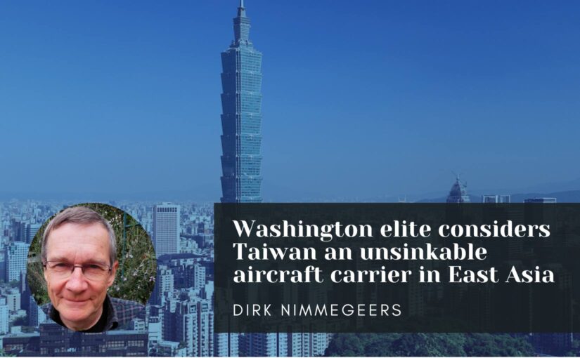 Washington elite considers Taiwan an unsinkable aircraft carrier in East Asia