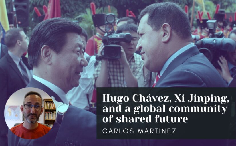 Hugo Chávez, Xi Jinping, and a global community of shared future