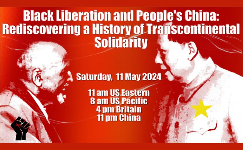 Webinar: Black Liberation and People’s China – Rediscovering a history of transcontinental solidarity