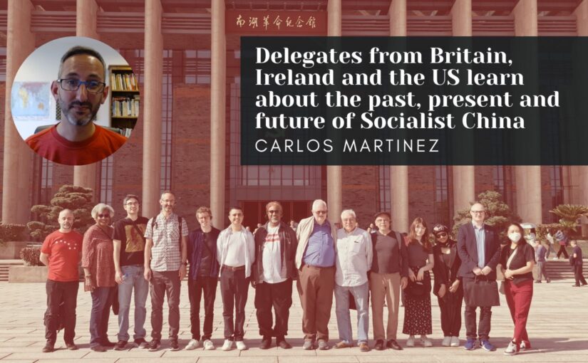 Delegates from Britain, Ireland and the US learn about the past, present and future of Socialist China