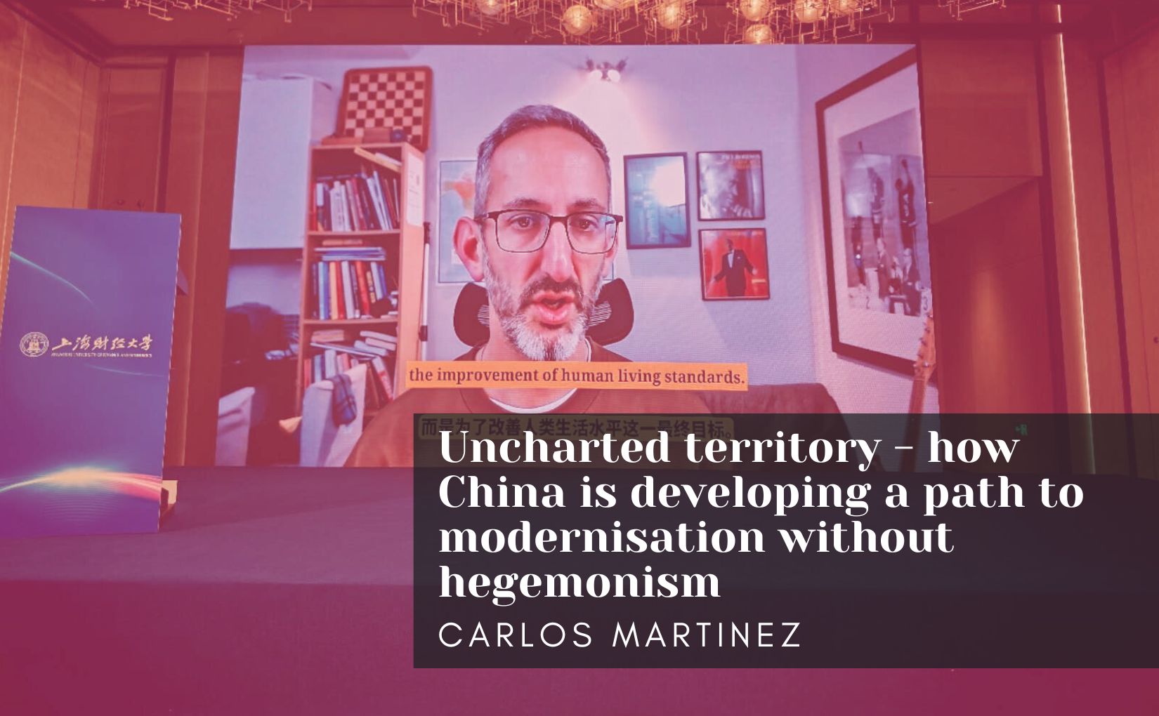 Uncharted territory – how China is developing a path to modernisation without hegemonism