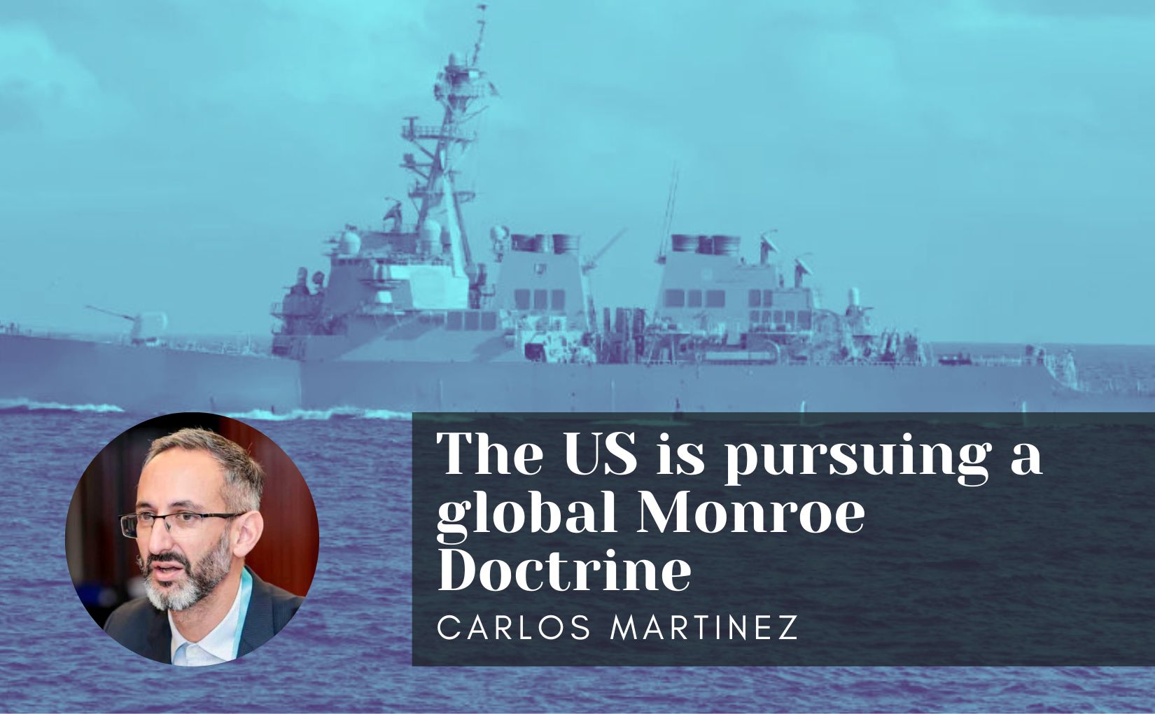 The US is pursuing a global Monroe Doctrine